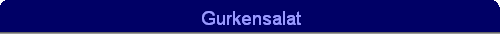 Gurkensalat