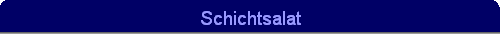 Schichtsalat
